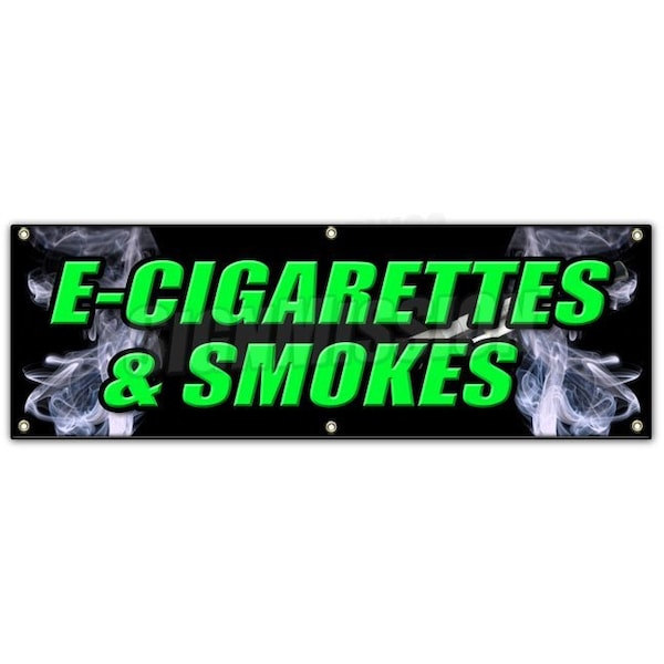 E-CIGS & SMOKES BANNER SIGN bubblers rolling paper e cigarettes vaporize